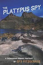 The Platypus Spy: A Tasmanian Animal Fantasy 