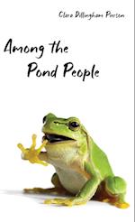 Among the Pond People 