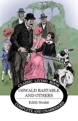 Oswald Bastable and Others