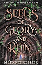 Seeds of Glory and Ruin 