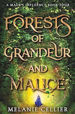 Forests of Grandeur and Malice 