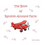 The Book of Random Airplane Facts 