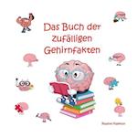 Das Buch der zufälligen Gehirnfakten