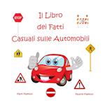 Il Libro dei Fatti Casuali sulle Automobili