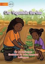 Our Vegetable Garden 