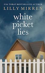 White Picket Lies