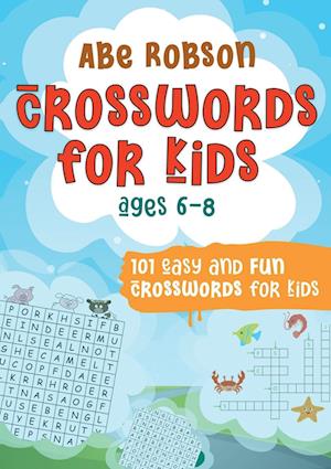 Crosswords for Kids Ages 6-8