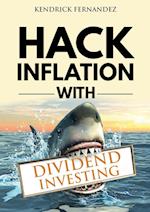 Hack Inflation with Dividend Investing