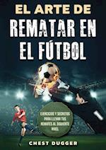 El Arte de Rematar en el Fútbol