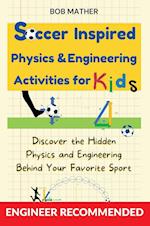 Soccer Inspired Physics & Engineering Activities for Kids