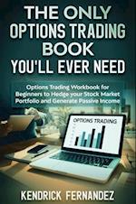 The Only Options Trading Book You Will Ever Need