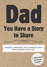 Dad, You Have a Story to Share