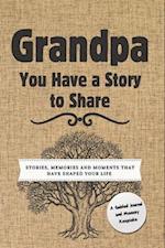 Grandpa, You Have a Story to Share