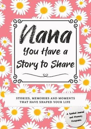 Nana, You Have a Story to Share