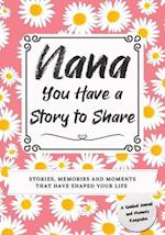 Nana, You Have a Story to Share