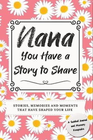 Nana, You Have a Story to Share