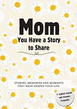 Mom, You Have a Story to Share