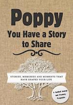 Poppy, You Have a Story to Share