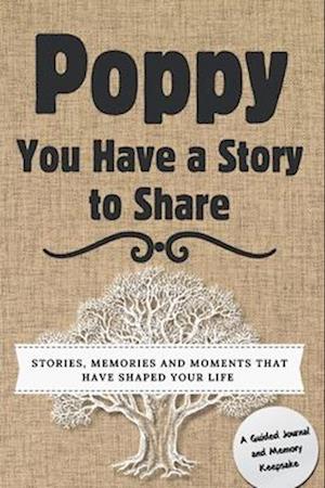 Poppy, You Have a Story to Share