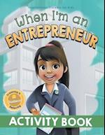 When I'm an Entrepreneur Activity Book 
