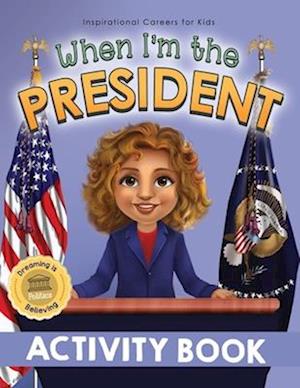 When I'm the President Activity Book