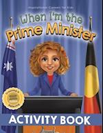 When I'm the Prime Minister Activity Book