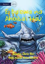 A Cruel Shark Turned into Stone - 'E Ba'ewa na Ahoita'i Hau