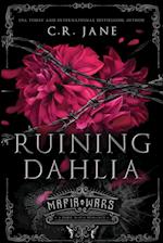 Ruining Dahlia 