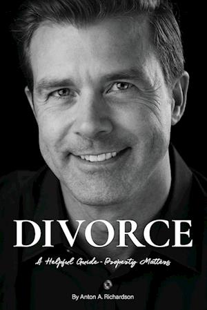 Divorce: A Helpful Guide - Property Matters