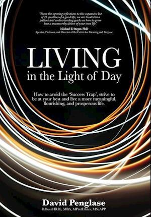 Living in the Light of Day