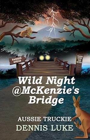 Wild Night @ McKenzie's Bridge