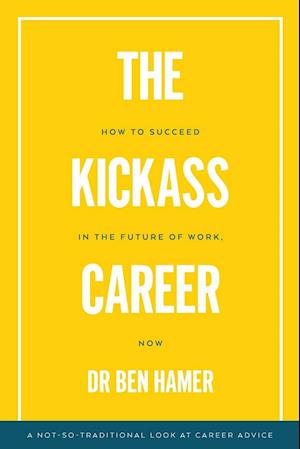 The Kickass Career