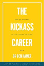 The Kickass Career