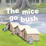 The Mice Go Bush: A new adventure for the Mouse family 