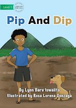 Pip and Dip 