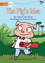 The Pig's Idea 