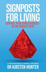 Signposts for Living Book 1, Control Your Consciousness - In the Driver's Seat