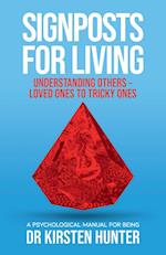 Signposts for Living Book 4, Understanding Others - Loved ones to Tricky Ones
