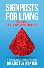 Signposts for Living Book 5, Parenting - Love, Pride, Apprenticeship
