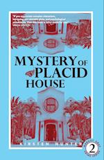 Mystery of Placid House