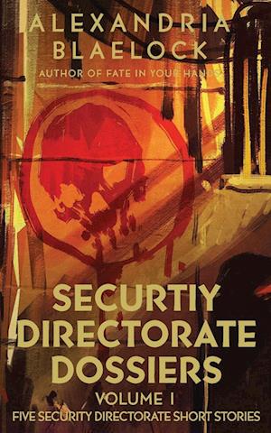 Security Directorate Dossiers