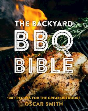 Backyard BBQ Bible