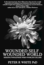 Wounded Self Wounded World