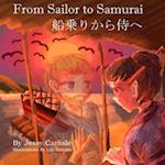 From Sailor to Samurai