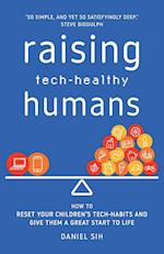 Raising Tech-Healthy Humans 