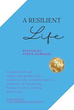 A Resilient Life