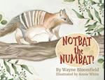 Notbat the Numbat 