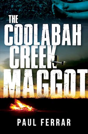 The Coolabah Creek Maggot