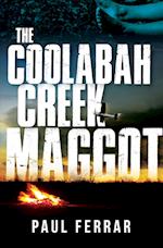 The Coolabah Creek Maggot 