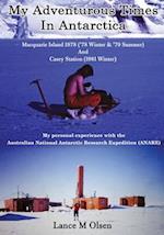 My Adventurous Times In Antarctica 